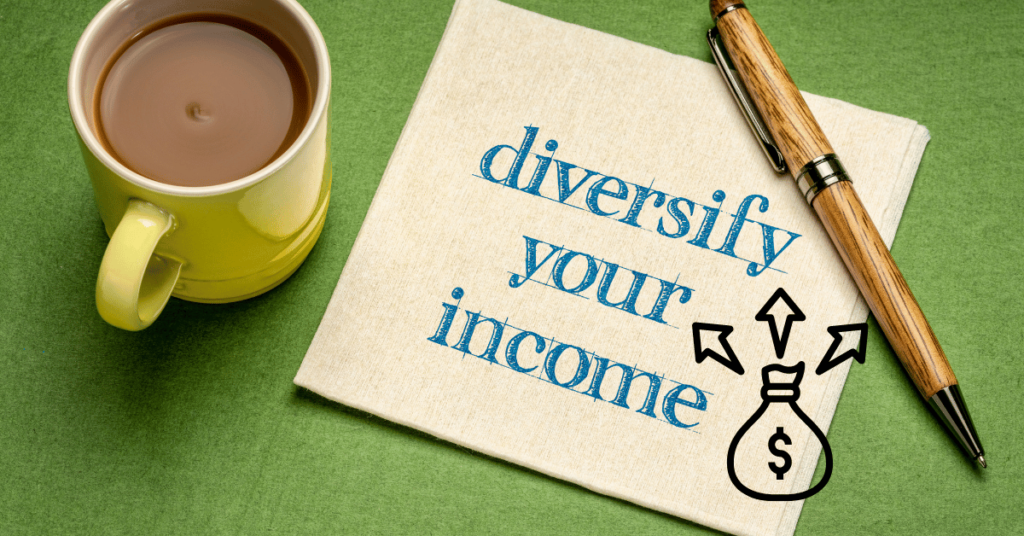 Diversify Your Income Sources