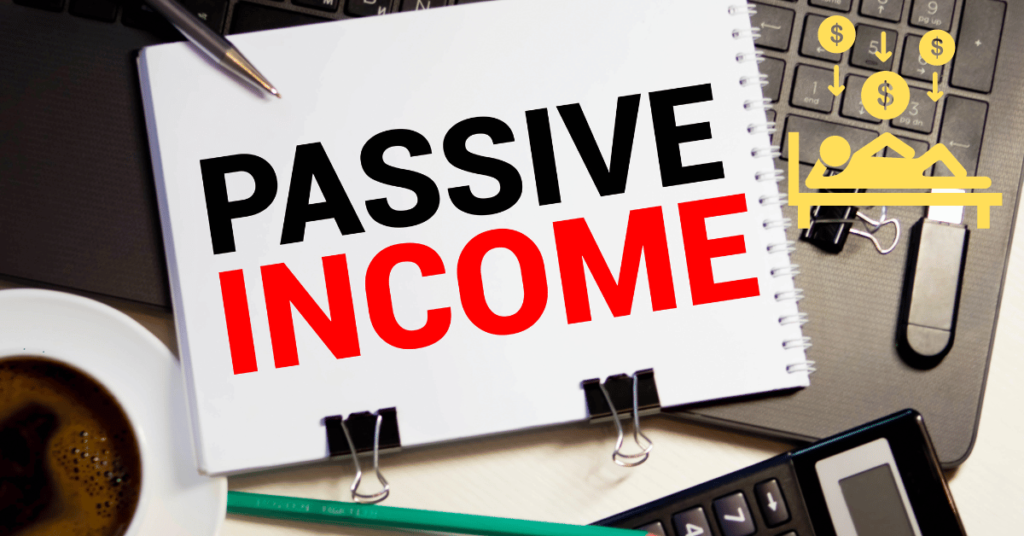 Focus on Passive Income